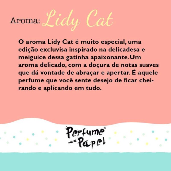 Perfume para Papel - Aroma Lidy Cat 100ml + Embalagem Colecionvel