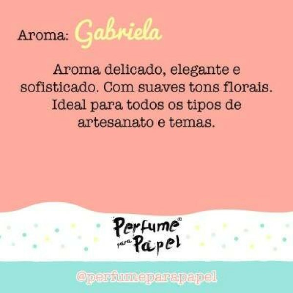 Perfume para Papel - Aroma Gabriela 30ml + Embalagem Colecion�vel