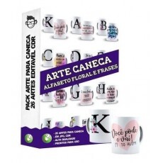 26 Artes Para Caneca Alfabeto Floral Frases Editvel Em Cdr