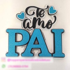 Arquivo De Corte Topo De Bolo - 3-te Amo Pai