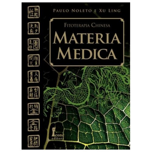 Matria Mdica: Fitoterapia Chinesa