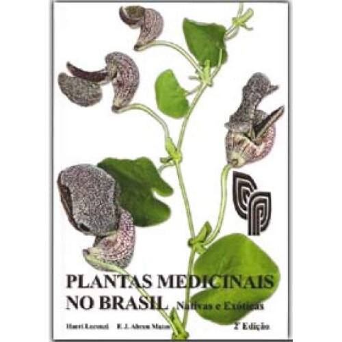 Plantas Medicinais no Brasil 2� Edi��o