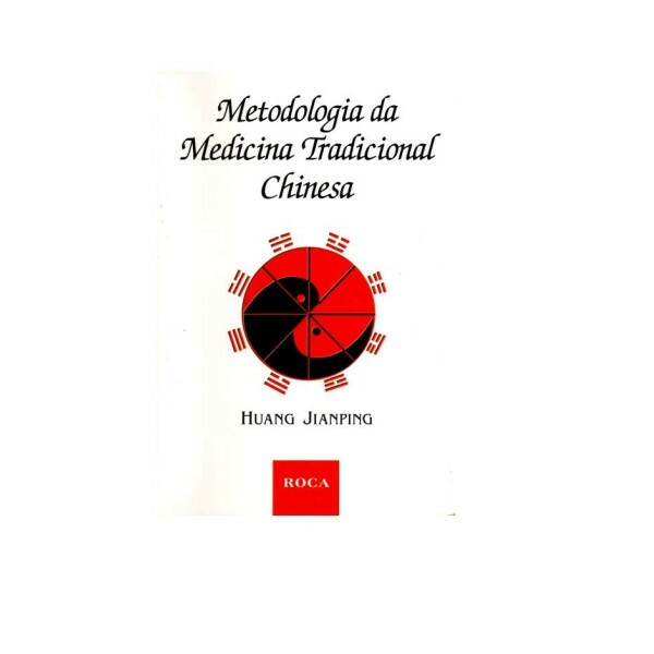 Metodologia da Medicina Tradicional Chinesa