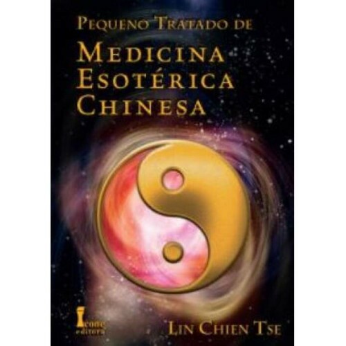 Pequeno Tratado de Medicina Esot�rica Chinesa