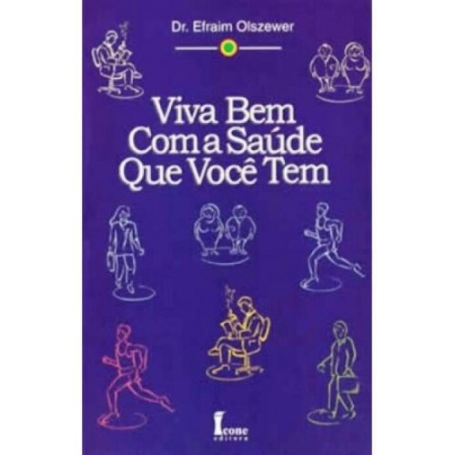 Viva Bem com a Sade que Voc Tem