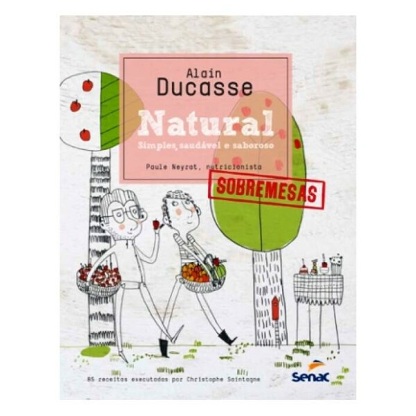 Natural - Simples, Saud�vel e Saboroso