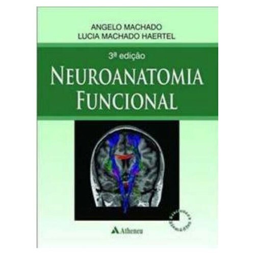 Neuroanatomia Funcional 3 Ed.