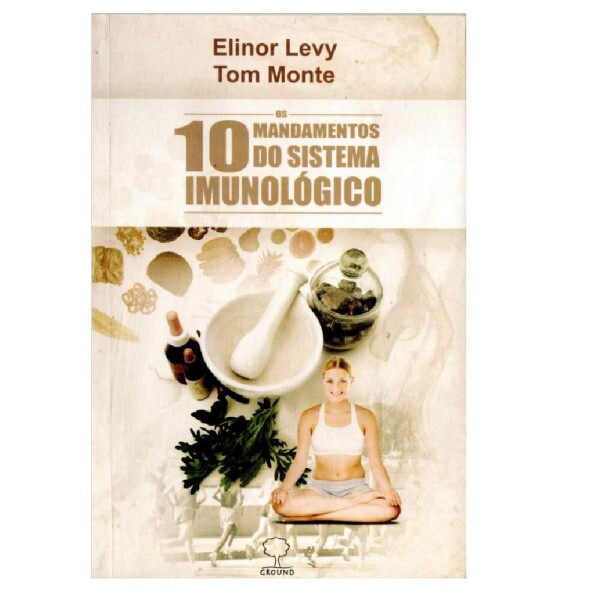 Os 10 Mandamentos do Sistema Imunolgico - 2 edio