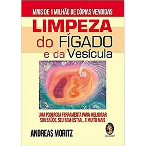 Limpeza do F�gado e da Ves�cula ( Ed. Ampliada)