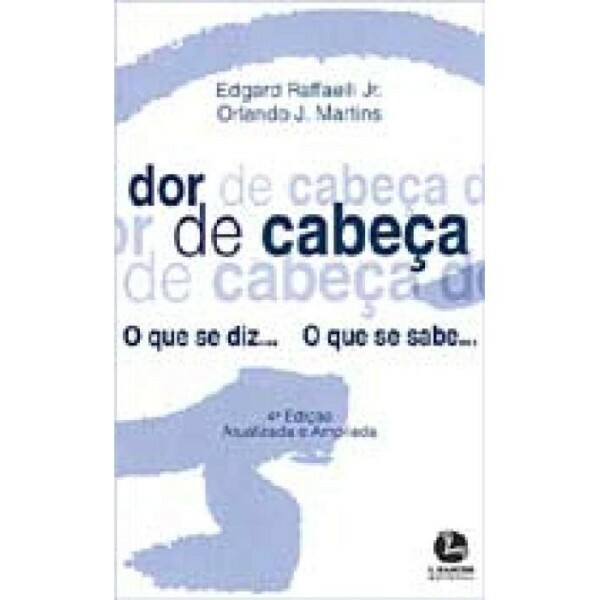 Dor de Cabea-O Que se Diz, O Que se Sabe