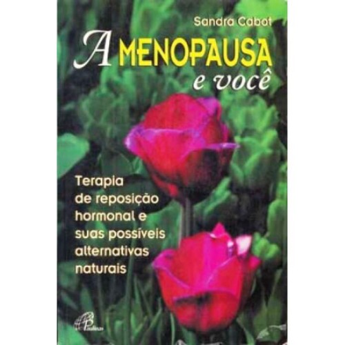 A Menopausa e Voc
