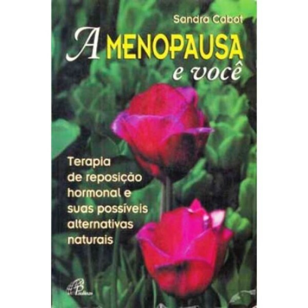 A Menopausa e Voc