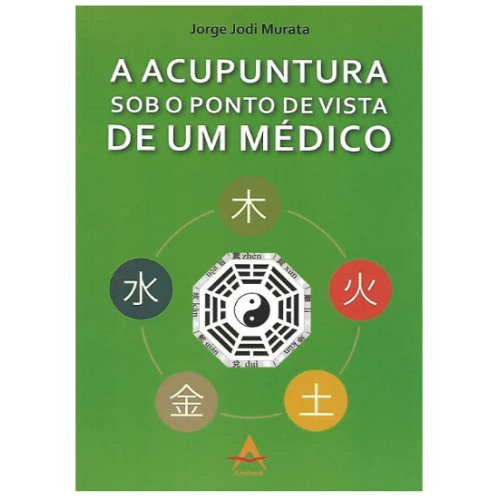 Livro - A Acupuntura Sob o Ponto de Vista de um Mdico