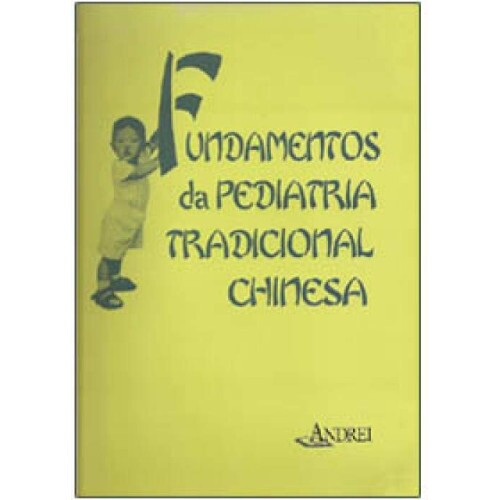 Fundamentos da Pediatria Tradicional Chinesa
