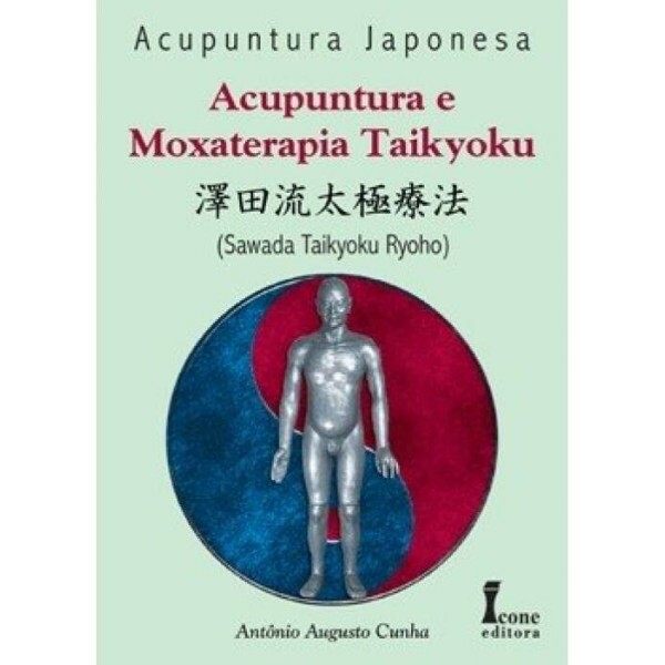Acupuntura (Japonesa) e Moxaterapia Taikyoku
