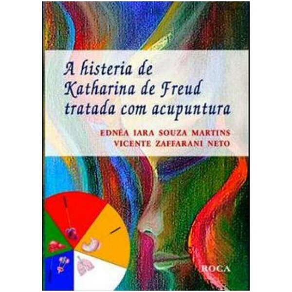 A histeria de Katharina de Freud tratada com Acupuntura