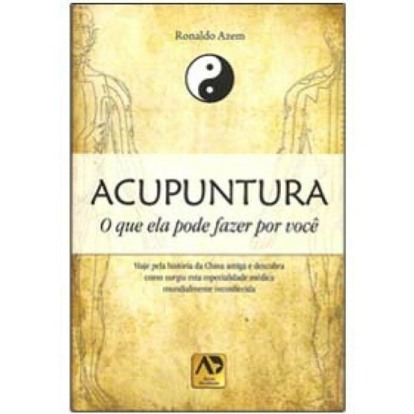 Acupuntura - O que ela pode fazer por voc