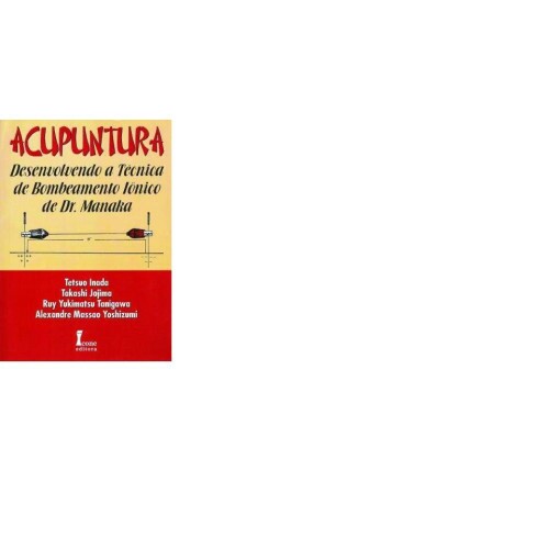 Acupuntura -Bombeamento I�nico de Dr. Manaka