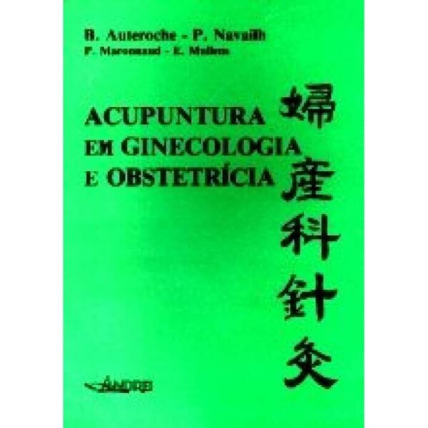 Acupuntura em Ginecologia e Obstetr�cia