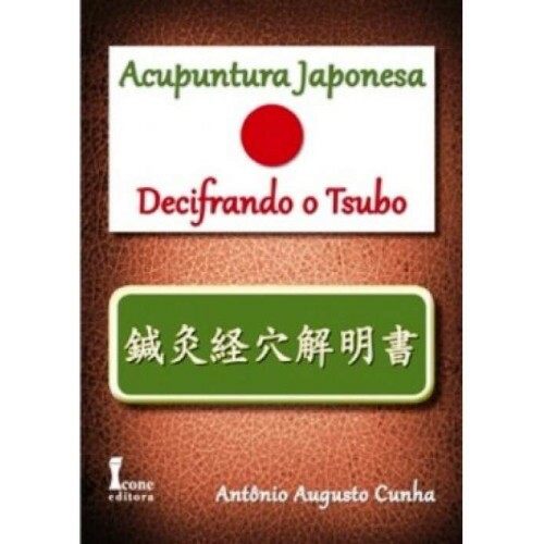 Acupuntura Japonesa - Decifrando o Tsubo