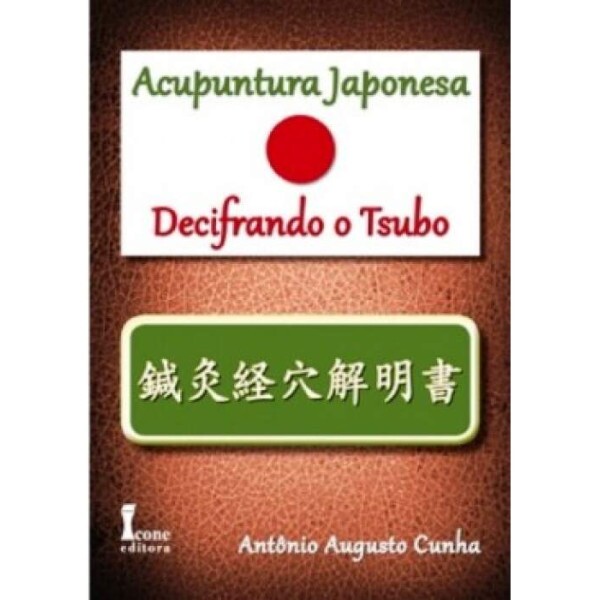 Acupuntura Japonesa - Decifrando o Tsubo