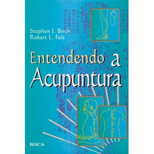 Entendendo a Acupuntura