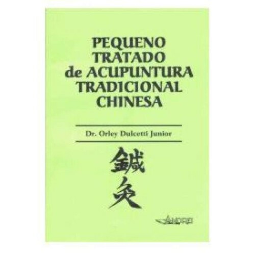 Pequeno Tratado de Acupuntura Tradicional Chinesa