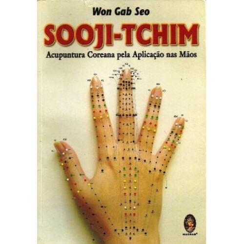 Sooji-Tchim - Acupuntura Coreana pela Aplica��o nas M�os