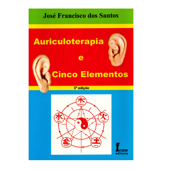 Auriculoterapia e Cinco Elementos 3 Edio