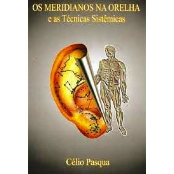 Os Meridianos na Orelha e as T�cnicas Sist�micas