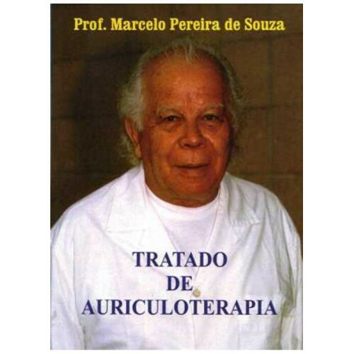 Tratado de Auriculoterapia - Prof. Marcelo Pereira de Souza