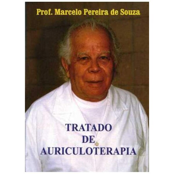 Tratado de Auriculoterapia - Prof. Marcelo Pereira de Souza