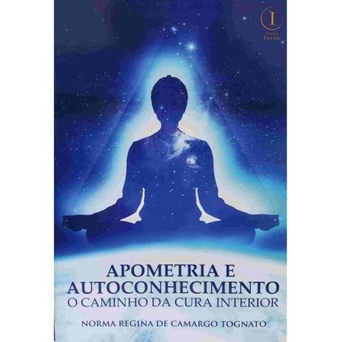 Apometria e Autoconhecimento - O caminho da cura interior