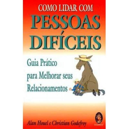 Como Lidar com Pessoas Difceis 2 Edio