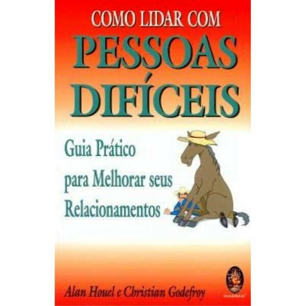 Como Lidar com Pessoas Difceis 2 Edio