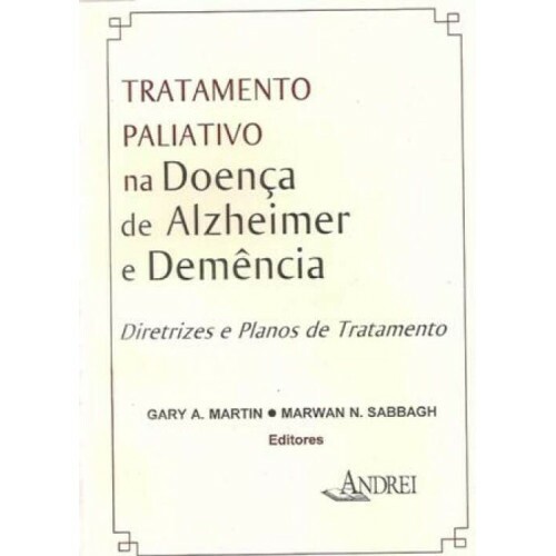 Tratamento Paliativo na Doena de Alzheimer e Demncia