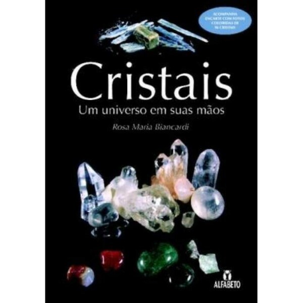 Cristais - Um Universo em suas m�os