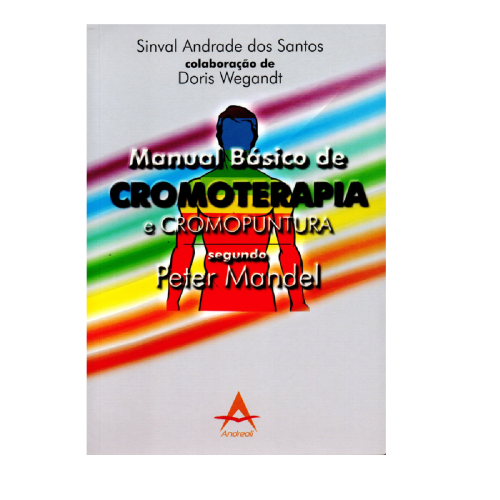Manual Bsico De Cromoterapia E Cromopuntura - 1 Edio