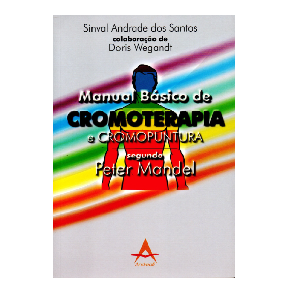 Manual Bsico De Cromoterapia E Cromopuntura - 1 Edio