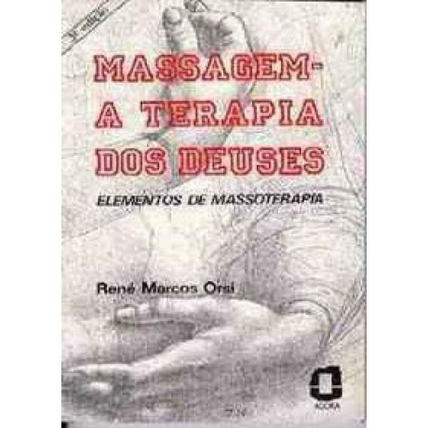 Massagem - A Terapia dos Deuses 4 Edio