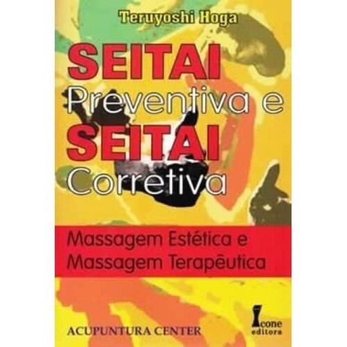 Seitai Preventiva e Seitai Corretiva