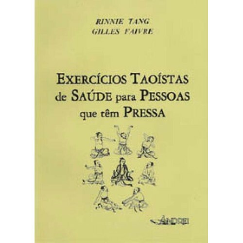 Exerc�cios Tao�stas de Sa�de para Pessoas que t�m Pressa