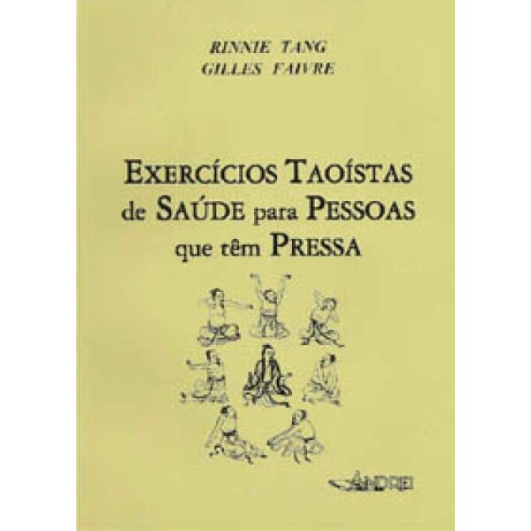 Exerc�cios Tao�stas de Sa�de para Pessoas que t�m Pressa