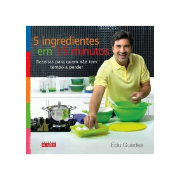 5 Ingredientes em 15 minutos