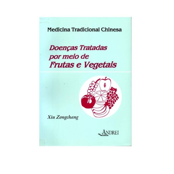 Doen�as Tratadas por meio de Frutas e Vegetais