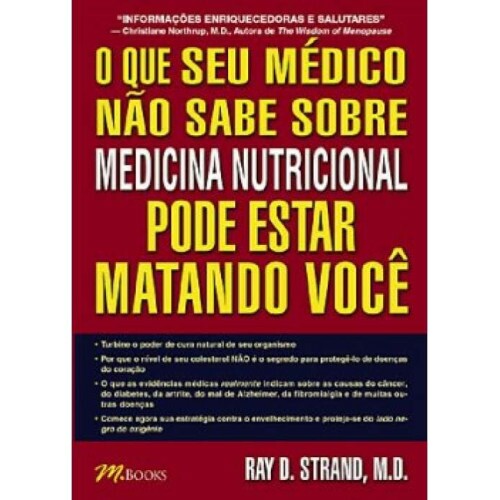 O que seu Mdico No sabe sobre Medicina Nutricional pode estar matando voc