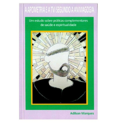 A Apometria e a TVI Segundo a Animagogia