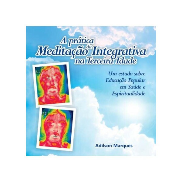 A Prtica da Meditao Integrativa na 3 idade