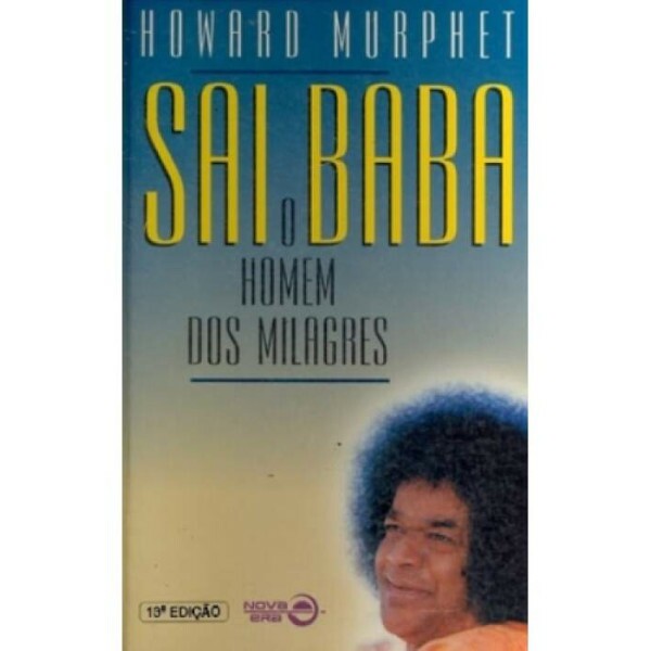 Sai Baba - O Homem dos Milagres 13 Edio